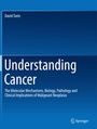 David Tarin: Understanding Cancer, Buch