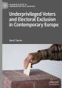 Dario Tuorto: Underprivileged Voters and Electoral Exclusion in Contemporary Europe, Buch