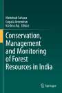 : Conservation, Management and Monitoring of Forest Resources in India, Buch
