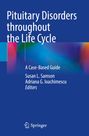 : Pituitary Disorders throughout the Life Cycle, Buch