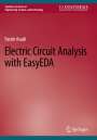 Farzin Asadi: Electric Circuit Analysis with EasyEDA, Buch
