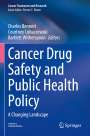: Cancer Drug Safety and Public Health Policy, Buch