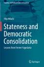 Filip Mila¿i¿: Stateness and Democratic Consolidation, Buch