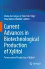 : Current Advances in Biotechnological Production of Xylitol, Buch