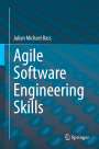Julian Michael Bass: Agile Software Engineering Skills, Buch