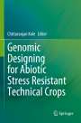 : Genomic Designing for Abiotic Stress Resistant Technical Crops, Buch