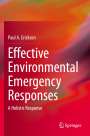 Paul A. Erickson: Effective Environmental Emergency Responses, Buch