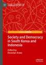 : Society and Democracy in South Korea and Indonesia, Buch
