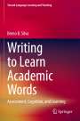 Breno B. Silva: Writing to Learn Academic Words, Buch
