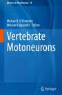 : Vertebrate Motoneurons, Buch