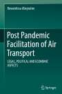 Ruwantissa Abeyratne: Post Pandemic Facilitation of Air Transport, Buch