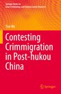 Tian Ma: Contesting Crimmigration in Post-hukou China, Buch