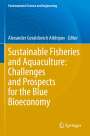 : Sustainable Fisheries and Aquaculture: Challenges and Prospects for the Blue Bioeconomy, Buch