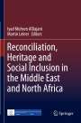 : Reconciliation, Heritage and Social Inclusion in the Middle East and North Africa, Buch