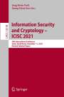 : Information Security and Cryptology ¿ ICISC 2021, Buch