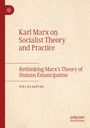Wei Xiaoping: Karl Marx on Socialist Theory and Practice, Buch