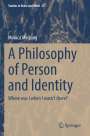 Monica Meijsing: A Philosophy of Person and Identity, Buch
