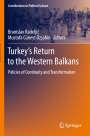 : Turkey¿s Return to the Western Balkans, Buch
