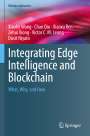 Xiaofei Wang: Integrating Edge Intelligence and Blockchain, Buch