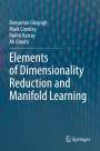 Benyamin Ghojogh: Elements of Dimensionality Reduction and Manifold Learning, Buch