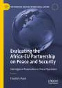 Friedrich Plank: Evaluating the Africa-EU Partnership on Peace and Security, Buch