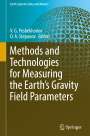 : Methods and Technologies for Measuring the Earth¿s Gravity Field Parameters, Buch