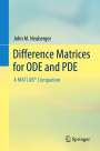 John M. Neuberger: Difference Matrices for ODE and PDE, Buch