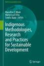 : Indigenous Methodologies, Research and Practices for Sustainable Development, Buch