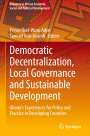 : Democratic Decentralization, Local Governance and Sustainable Development, Buch
