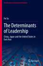 Fei Su: The Determinants of Leadership, Buch