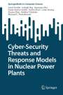 Carol Smidts: Cyber-Security Threats and Response Models in Nuclear Power Plants, Buch