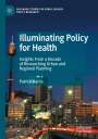 Patrick Harris: Illuminating Policy for Health, Buch