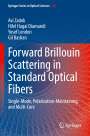 Avi Zadok: Forward Brillouin Scattering in Standard Optical Fibers, Buch