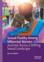 Alice Campbell: Sexual Fluidity Among Millennial Women, Buch