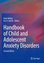 : Handbook of Child and Adolescent Anxiety Disorders, Buch