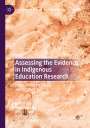 : Assessing the Evidence in Indigenous Education Research, Buch