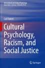 Carl Ratner: Cultural Psychology, Racism, and Social Justice, Buch