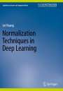 Lei Huang: Normalization Techniques in Deep Learning, Buch