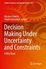 : Decision Making Under Uncertainty and Constraints, Buch