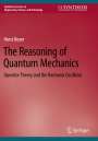 Horst Beyer: The Reasoning of Quantum Mechanics, Buch