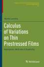Marta Lewicka: Calculus of Variations on Thin Prestressed Films, Buch