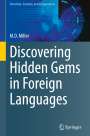 M. D. Miller: Discovering Hidden Gems in Foreign Languages, Buch
