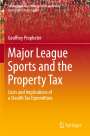 Geoffrey Propheter: Major League Sports and the Property Tax, Buch