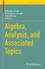 : Algebra, Analysis, and Associated Topics, Buch
