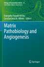 : Matrix Pathobiology and Angiogenesis, Buch