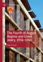 Katerina Lagos: The Fourth of August Regime and Greek Jewry, 1936-1941, Buch