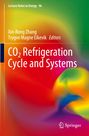 : CO2 Refrigeration Cycle and Systems, Buch