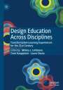 : Design Education Across Disciplines, Buch
