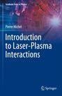 Pierre Michel: Introduction to Laser-Plasma Interactions, Buch