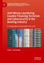 Felix I. Lessambo: Anti-Money Laundering, Counter Financing Terrorism and Cybersecurity in the Banking Industry, Buch